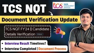 🔥TCS NQT Candidate Details Verification  Document Process Big Updates TCS NQT Interview Result 2024 [upl. by Eilyr508]