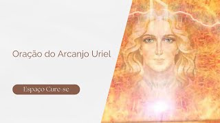 Oração Arcanjo Uriel [upl. by Boehmer]