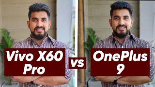 Vivo X60 Pro vs OnePlus 9 Camera Comparison [upl. by Marchak]