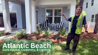 Atlantic Beach Curb Appeal Carpentry amp Lighting [upl. by Adiarf]