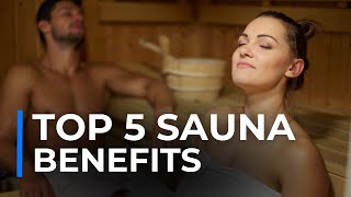 TOP 5 Health Benefits of SAUNAS [upl. by Golding]