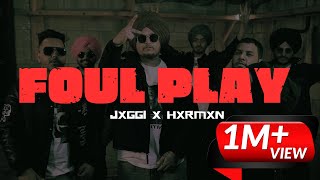 Foul Play Official Video  Jxggi  Hxrmxn  Sickboi  G63 Digital  Latest Punjabi Songs 2023 [upl. by Aitnas28]