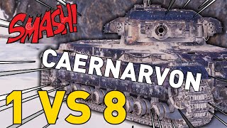 CAERNARVON GOES 1 vs 8 in World of Tanks [upl. by Branca55]