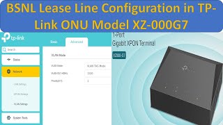 BSNL Lease Line Configuration with TPlink XZ000G7  BSNL Lease Line configuration  TPlink [upl. by Sedberry]