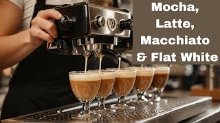 Mastering Espresso  The Ultimate Guide to Mocha Latte Macchiato and Flat White [upl. by Chastain]