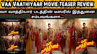 Vaa Vaathiyaar Teaser Review  Karathi  Krithi Shetty  Santhos Narayana [upl. by Letnohs460]