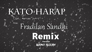 Lagu Kerinci KATO HARAP Voc Fradilan Sandhi msHeri Remix [upl. by Chapman]