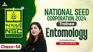 NSC Trainee 2024  Entomomlogy 14  National Seed Corporation Classes  By Pratibha Mam [upl. by Noirda]