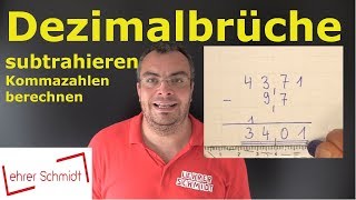 Dezimalbrüche subtrahieren  Kommazahlen subtrahieren  einfach erklärt  Lehrerschmidt [upl. by Ayak]