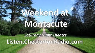 Weekend at Montacute  Saturday Night Theatre  Michael Robson Chesterton Radio Theatre Live [upl. by Ycat]