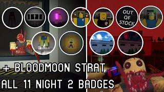 Residence Massacre ALL 11 NIGHT 2 BADGES Guide  Bloodmoon Strat [upl. by Helbonna436]