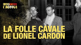 Faites Entrer lAccusé  la folle cavale de Lionel Cardon [upl. by Nylaras]