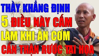 Thầy Minh Tuệ mới nhấtquot TUYỆT ĐỐI CẤM LÀM KHI ĂN CƠM KHÉO RƯỚC HỌAquotNghe ngay mà tránh minhtue [upl. by Ruenhs]