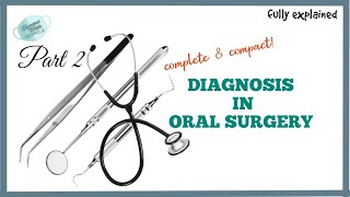 HISTORY TAKING AND DIAGNOSIS IN ORAL SURGERY  PART 2 [upl. by Eimarej615]