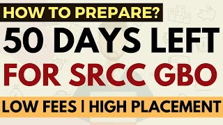 50 days left for SRCC GBO exam  Important topics Cutoffs Target Score exam strategy study plan [upl. by Gerladina]