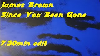 James Brown  Since You Been Gone 7min [upl. by Lazar]