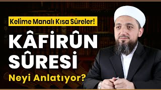 Kırık Manalı KAFİRÛN SÛRESİ Tefsiri  Kısa Sûreler [upl. by Pantheas]