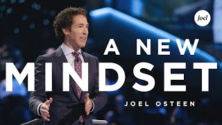 A New Mindset  Joel Osteen [upl. by Airres]