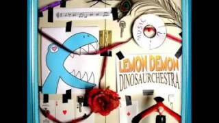 Lemon Demon Dinosaurchestra The Too Much Song [upl. by Elia]