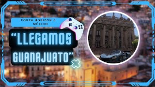 Llegamos a la Ciudad de Guanajuato  Gráficos Ultra  Volante g920  FORZA HORIZON 5 [upl. by Esbensen135]