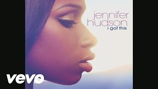 Jennifer Hudson  I Got This Audio [upl. by Richer]