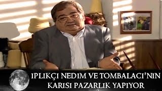 İplikçi Nedim ve Tombalacının Karısı Pazarlık Yapıyor  Kurtlar Vadisi 28Bölüm [upl. by Nojel]