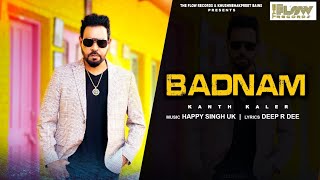 Badnam OfficialVideo Kanth Kaler New Punjabi song 2023 [upl. by Kelula]