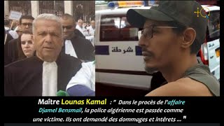 MaîtreAmastan Lounas Kamel donne sa lecture juridique du procès dit quotDe laffaire Djamel Bensmail quot [upl. by Anirdnajela]