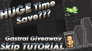 Gastral Giveaway SKIP  100 Run MASSIVE Time Save [upl. by Linsk]