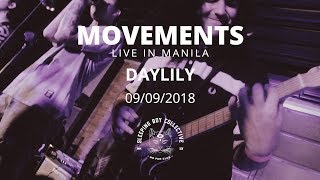 Movements  Daylily Live in Manila [upl. by Notnelc]