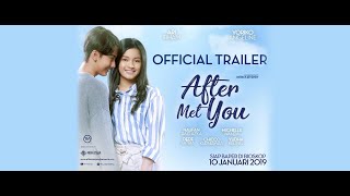 OFFICIAL TRAILER  FILM AFTER MET YOU [upl. by Anerec]