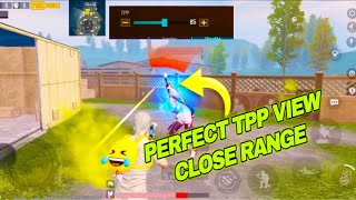 Perfect TPP View Improve Close Range PUBG Mobile 57 REFLEX [upl. by Lachlan]