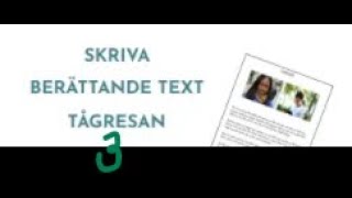 Skriva berättande text Tågresan del 3 [upl. by Barnes]