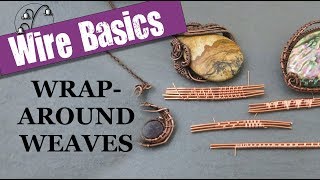 Wireweaving Basics Wraparound Weaves [upl. by Airalav130]