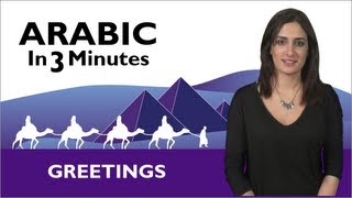 Learn Arabic  Arabic in 3 Minutes  How to Greet People in Arabic [upl. by Moody593]