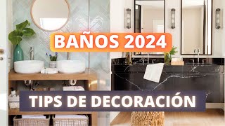 TIPS DECORACIÓN BAÑOS 2024 [upl. by Yaf]