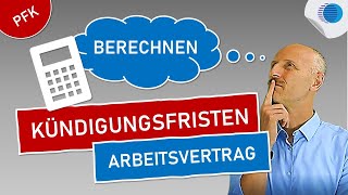 Kündigungsfristen richtig berechnen  Personalfachkaufmann [upl. by Samoht591]