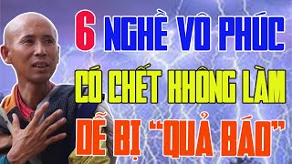 Thầy MINH TUỆ Dặn Kỹ 6 Nghề Vô Phúc Có C H Ế T Cũng Tuyệt Đối Không Làm Kẻo Bị Quả Báo [upl. by Hammerskjold76]