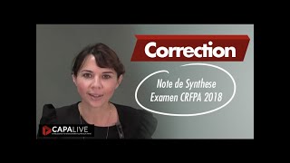 Correction  Note de Synthese Examen CRFPA 2018 [upl. by Uol471]