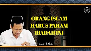 Gus Baha Ibadah Khas [upl. by Nallad]