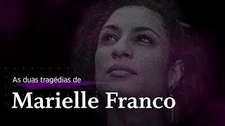 As duas tragédias de Marielle Franco [upl. by Eetnahc]