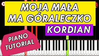 MOJA MAŁA MA GÓRALECZKO Kordian 🎹 Piano Tutorial [upl. by Anahpos]