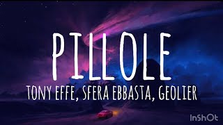 PILLOLE  Tony Effe Sfera Ebbasta Geolier Testo Lyrics [upl. by Lekcar]