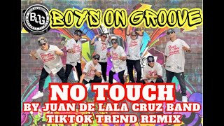 NO TOUCH BY JUAN DELA CRUZ BAND  TIKTOK TREND REMIX [upl. by Moyers]