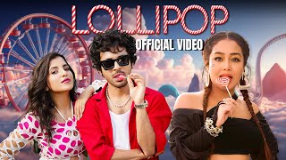 Lollipop  Tony Kakkar Neha Kakkar  Pratiksha Mishra  Adil Shaikh [upl. by Mona433]