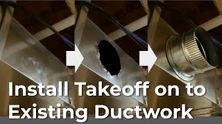 Quick Howto Install Takeoff for Easy DIY HVAC Realignment on to an Existing Ductwork [upl. by Chapman]