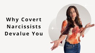 Why Covert Narcissists Devalue YOU But Not Others narcissistic emotionalabuse [upl. by Suiratnod727]