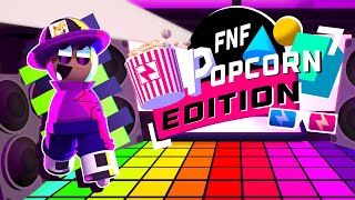 FNF Popcorn Edition Playable Party [upl. by Mel]