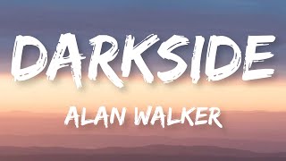 Alan Walker  Darkside Lyrics ft AuRa and Tomine Harket [upl. by Cchaddie]