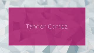 Tanner Cortez  appearance [upl. by Amble]